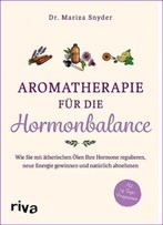 Aromatherapie für die Hormonbalance
