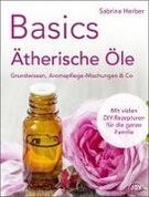 Basics - Ätherische Öle