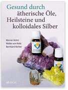 Gesund durch ätherische Öle