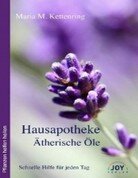 Hausapotheke Ätherische Öle